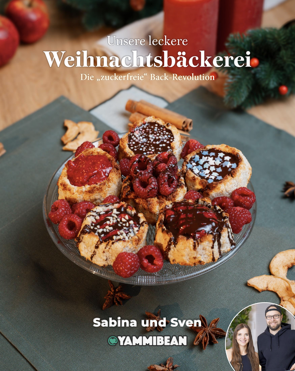 Unsere leckere Weihnachtsbäckerei - die "zuckerfreie" Back-Revolution! (E-Book / PDF)